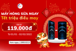Máy hỏng sửa ngay – Tết triệu điều may