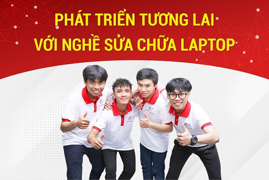 Phát triển tương lai với nghề sửa chữa laptop