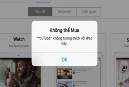 Cách khắc phục lỗi Youtube không tương thích iPad