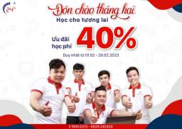 ĐÓN CHÀO THÁNG HAI - HỌC CHO TƯƠNG LAI - ƯU ĐÃI 40% HỌC PHÍ