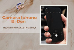 Nguyên nhân camera iPhone bị đen? Cách khắc phục CỰC NHANH và đơn giản