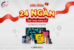 Sửa chữa 24 ngàn - Rộn ràng mừng Lễ