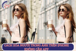 Cách xóa người trong ảnh trên iPhone không cần app ĐƠN GIẢN