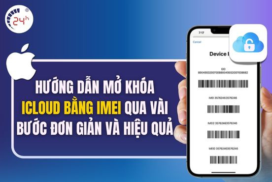 Hướng dẫn lấy lại mật khẩu iCloud bằng IMEI đơn giản và HIỆU QUẢ