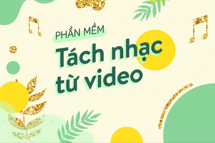app tách nhạc và lời trên điện thoại