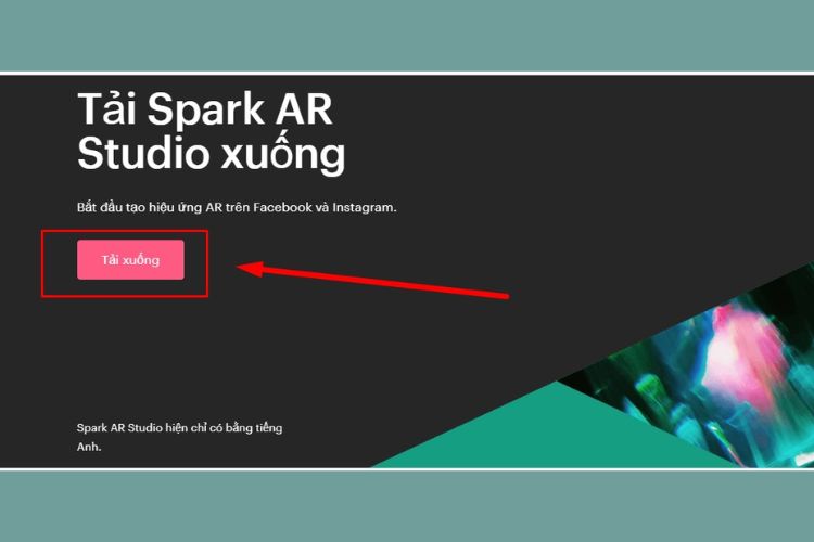  Truy cập vào trang chủ của Spark AR và click vào mục Tải xuống.