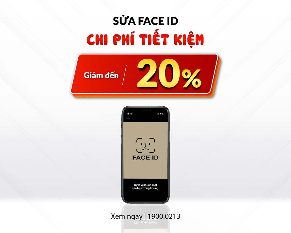 Giảm đến 20% chi phí sửa lỗi Face ID 