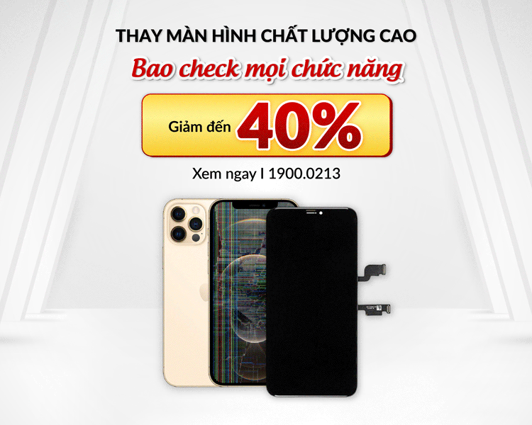 Khách hàng được giảm đến 40% chi phí thay màn hình iPhone