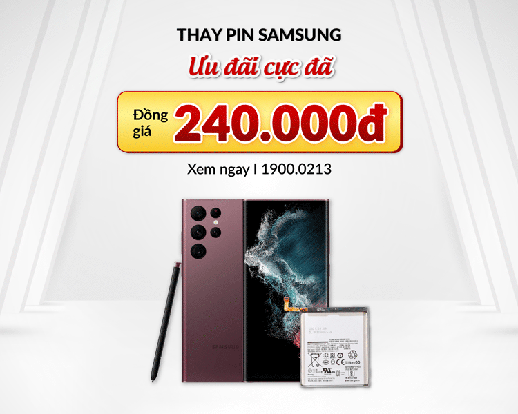 Thay pin điện thoại SamSung ĐỒNG GIÁ 240.000đ