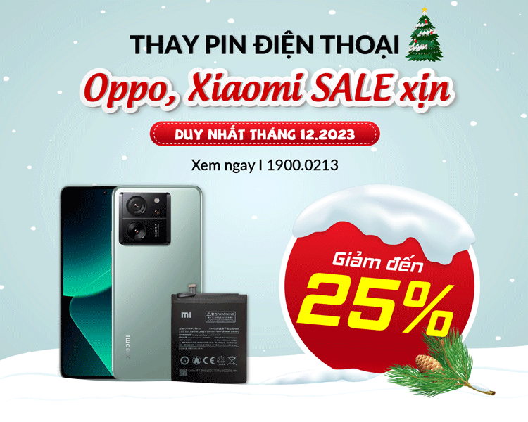 Thay pin điện thoại Oppo, Xiaomi giảm đến 25%