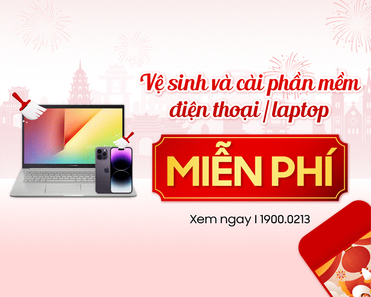 Hỗ trợ vệ sinh hoặc cài phần mềm điện thoại/laptop MIỄN PHÍ