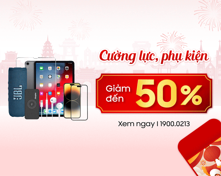 Giảm đến 50% chi phí dán cường lực/phụ kiện