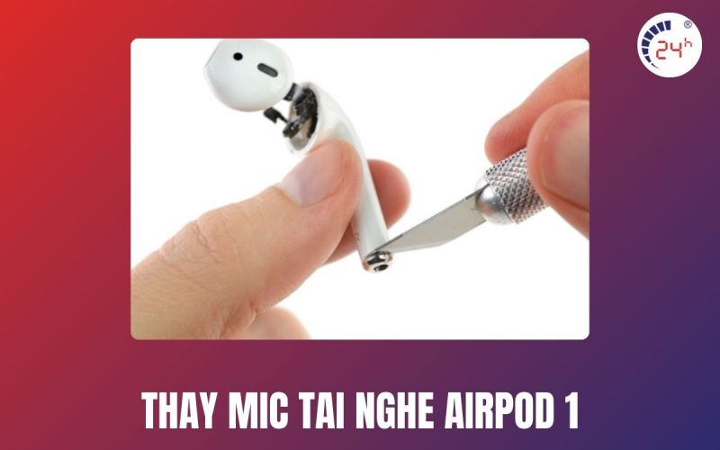 thay mic airpod 1 gần đây tại Tp hcm