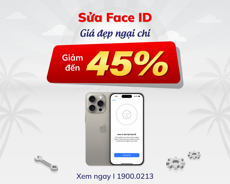 sửa face id giảm đến 45% 
