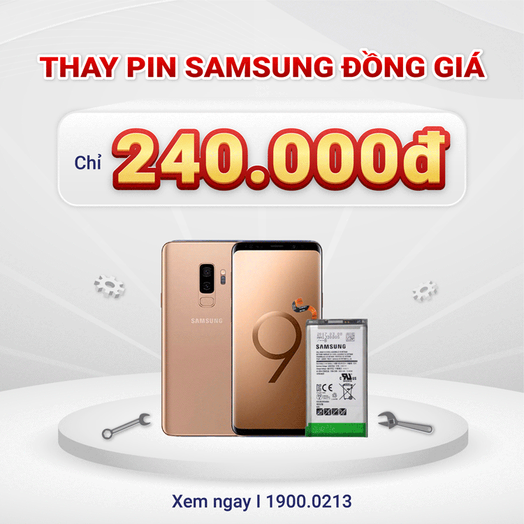 thay pin Samsung đồng giá 240.000đ