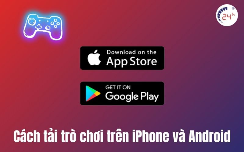cach tai tro choi mien phi
