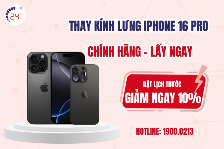 thay kính lưng iphone 16 pro chính hãng lấy ngay