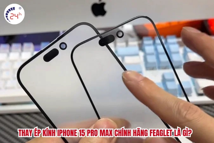 Thay mặt kính iPhone 15 Pro Max