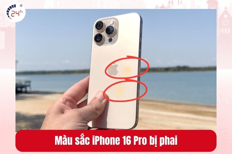 Màu sắc iPhone 16 Pro bị phai