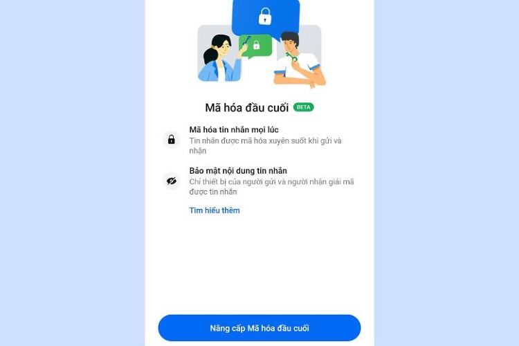 Chọn tiếp Nâng cấp mã hoá đầu cuối