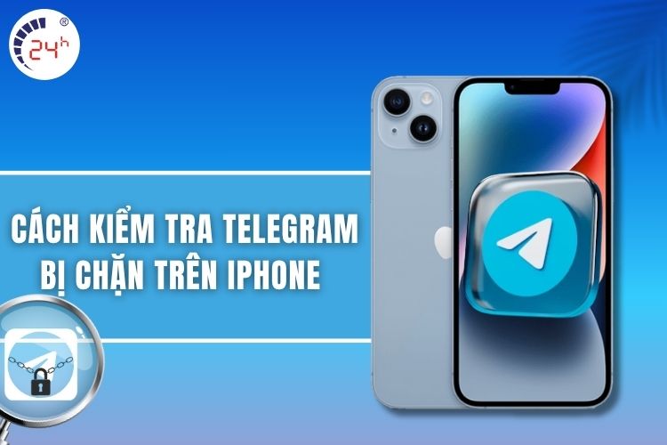 cách kiểm tra Telegram bị chặn trên iPhone