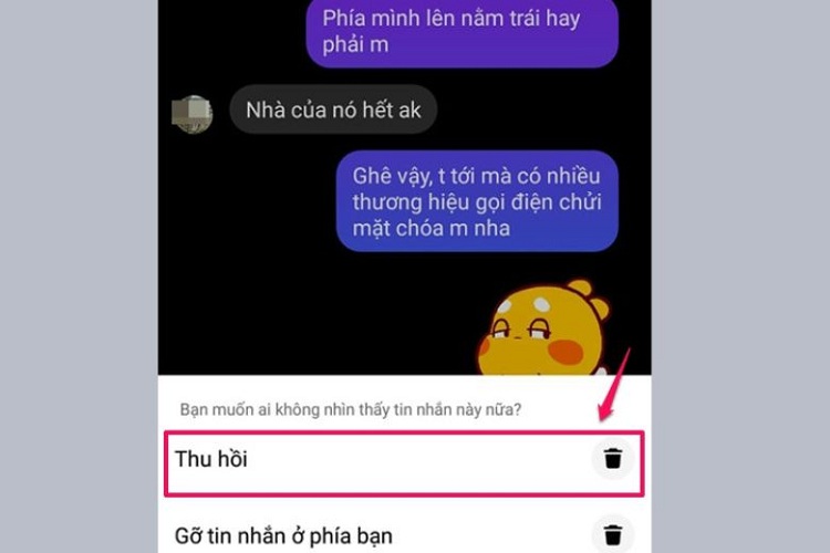 Chọn tiếp vào nút Thu hồi để xoá đi dòng tin nhắn của mình lẫn đối phương