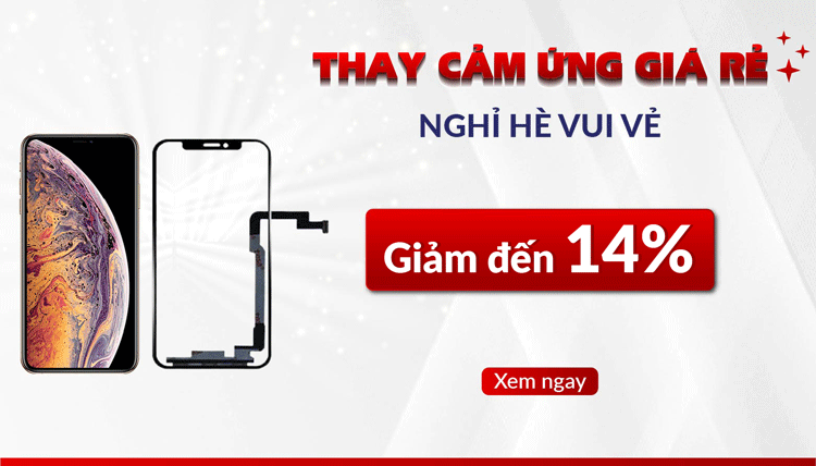 Dịch vụ thay cảm ứng iPhone đang giảm đến 14%