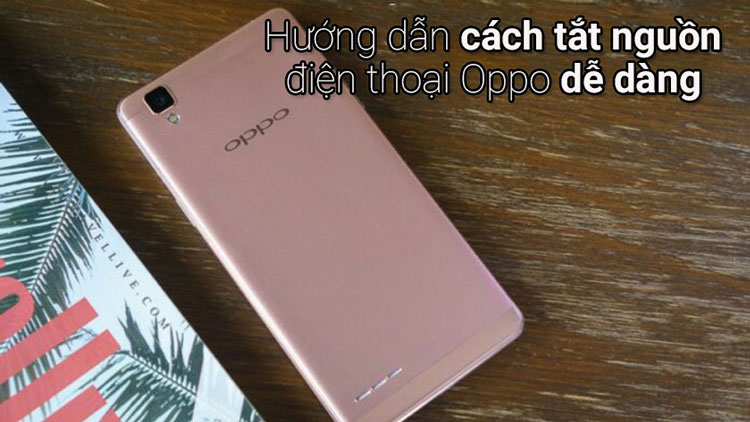 Cach tat nguon Oppo