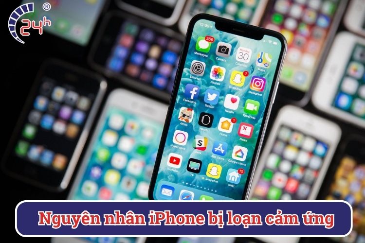 Nguyên nhân làm cho iphone bị loạn cảm ứng