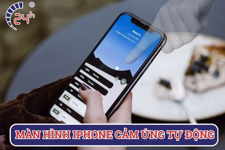 màn hình iphone cảm ứng tự động