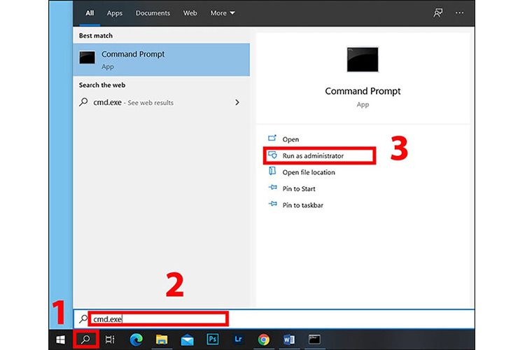 Chọn vào biểu tượng Tìm kiếm → Gõ cmd.exe → Chọn Run as administrator