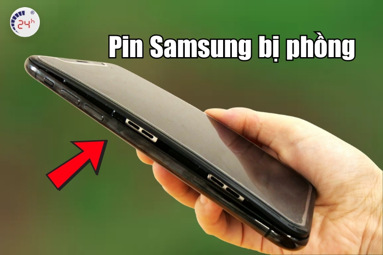 Pin Samsung bị phồng