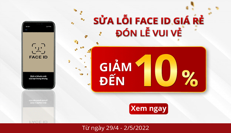 Trong chương trình Sale sốc - Mừng Đại Lễ. 24h có hỗ trợ giảm 10% chi phí sửa lỗi Face ID không nhận diện khuôn mặt