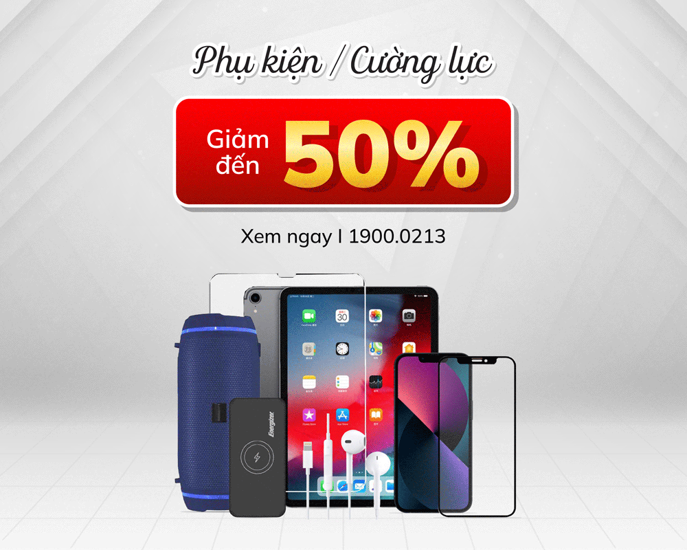 Giảm đến 50% chi phí dán cường lực/phụ kiện