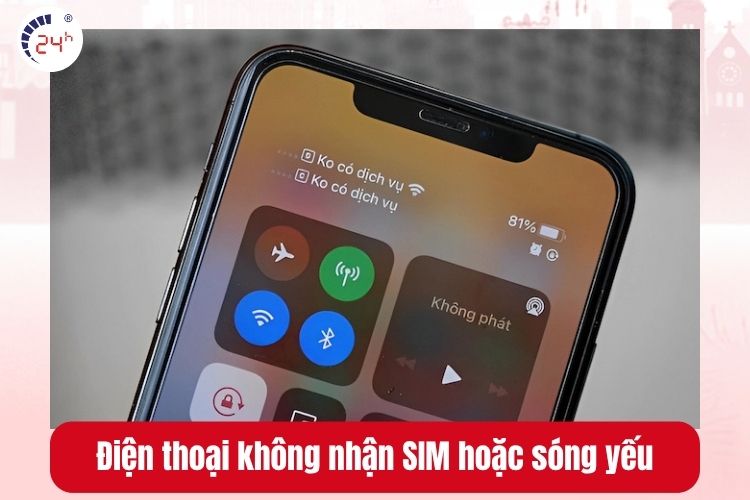 Điện thoại không nhận SIM và sóng yếu