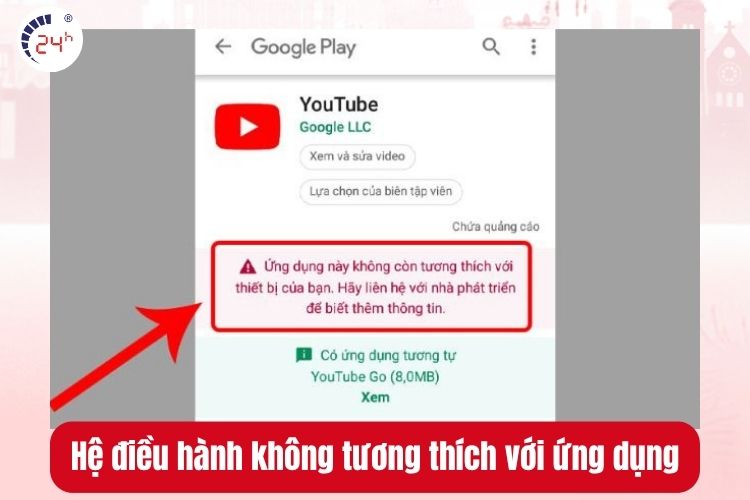 Hệ điều hành điện thoại lỗi thời hoặc không tương thích với ứng dụng