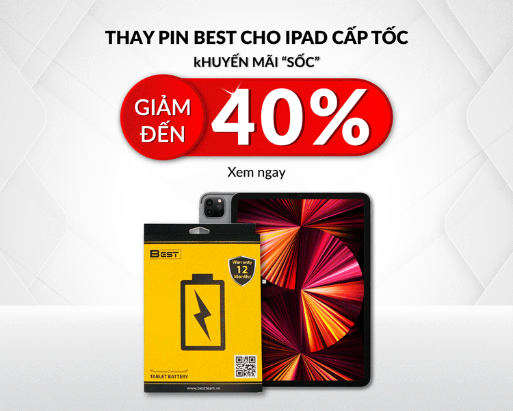 Giảm đến 40% chi phí thay pin Best cho iPad