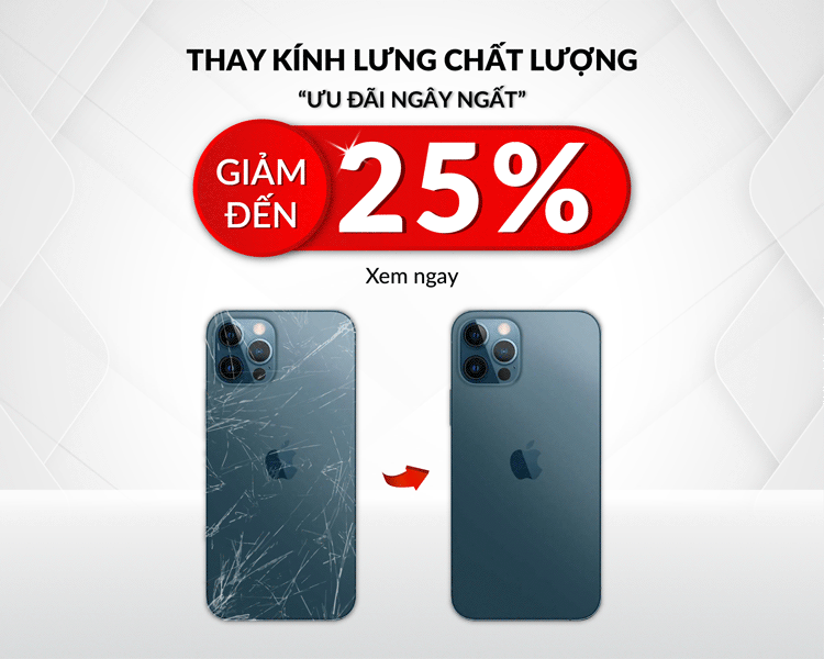 Khách hàng được giảm đến 25% chi phí thay kính lưng iPhone