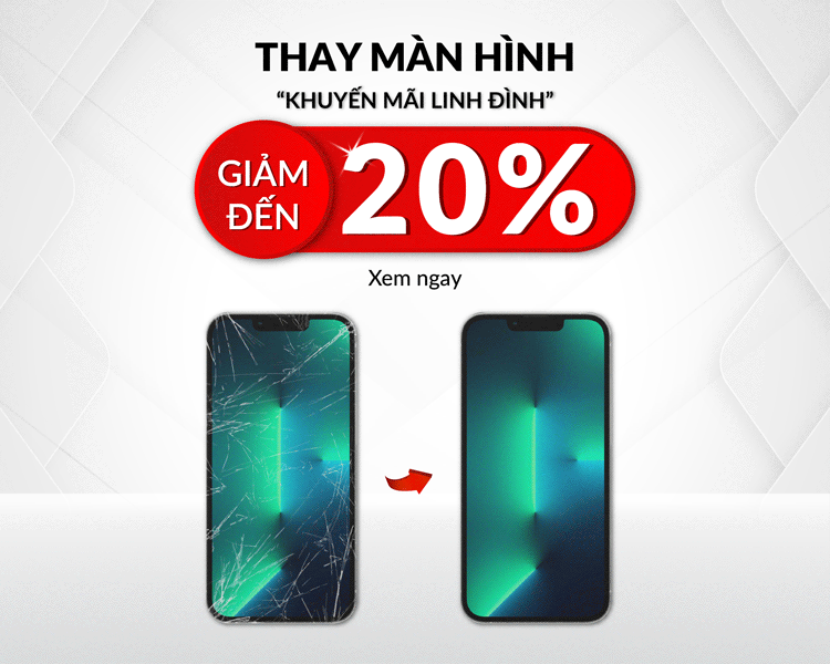 Trung tâm giảm đến 20% khi khách hàng lựa chọn dịch vụ thay màn hình iPhone 12/13 Series