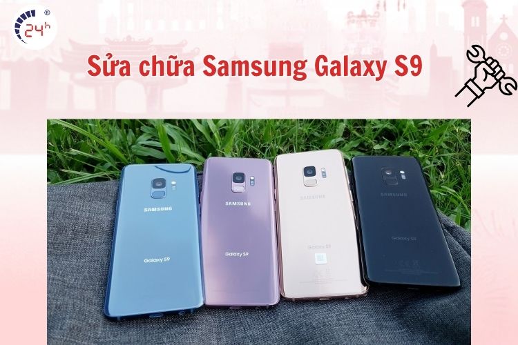 Sửa chữa Samsung Galaxy S9