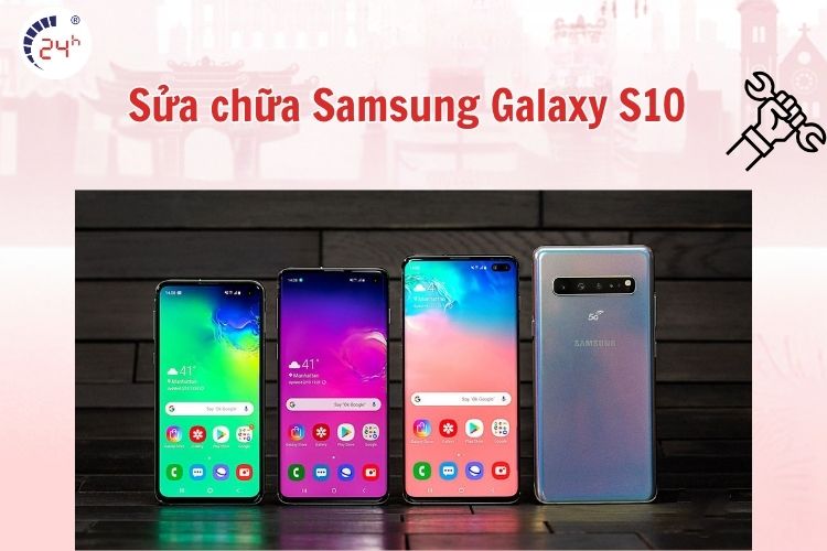 Sửa chữa Samsung Galaxy S10