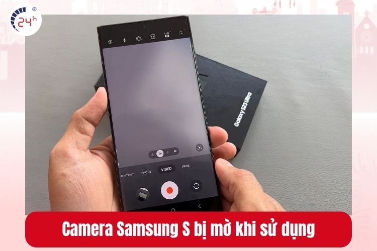 Camera cao cấp của dòng S bị lỗi lấy nét