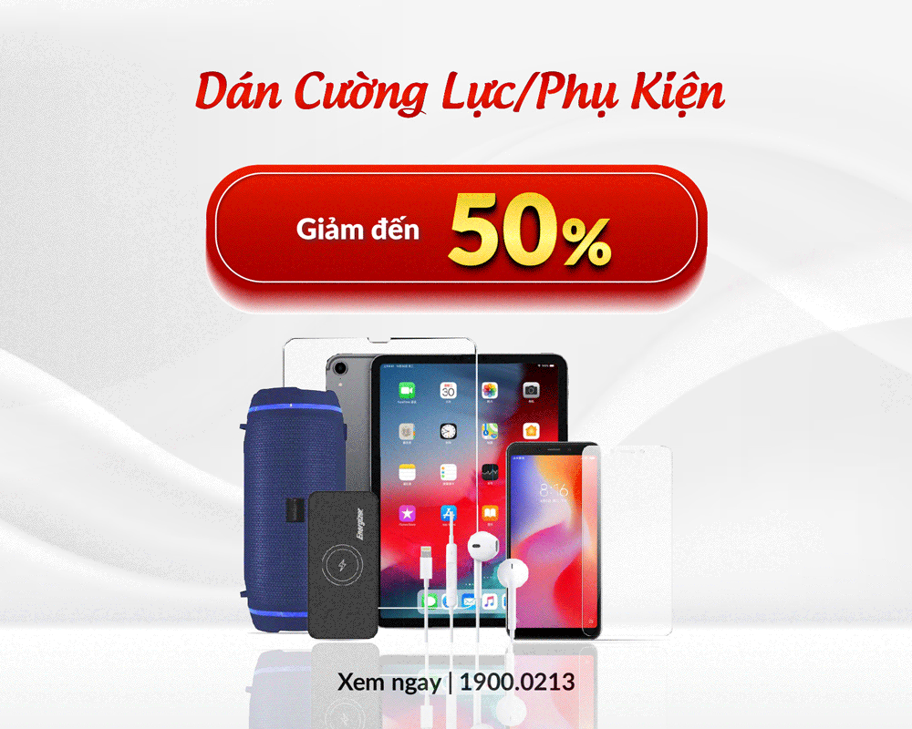 Giảm đến 50% chi phí dán cường lực/phụ kiện