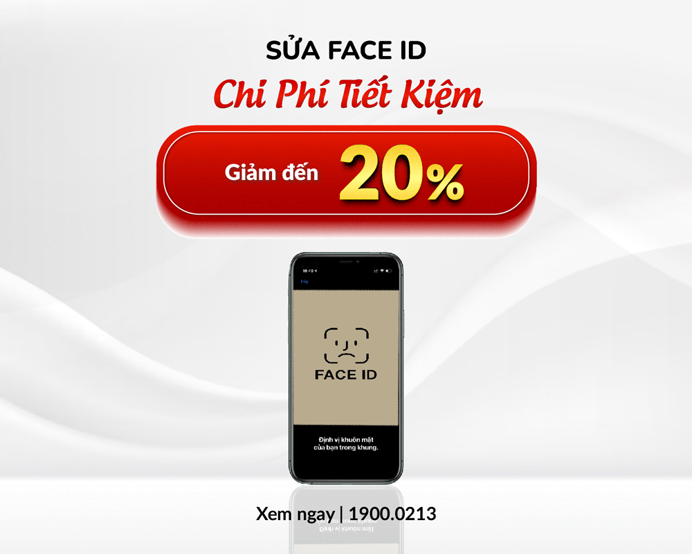 Khách được giảm đến 20% chi phí sửa lỗi Face ID