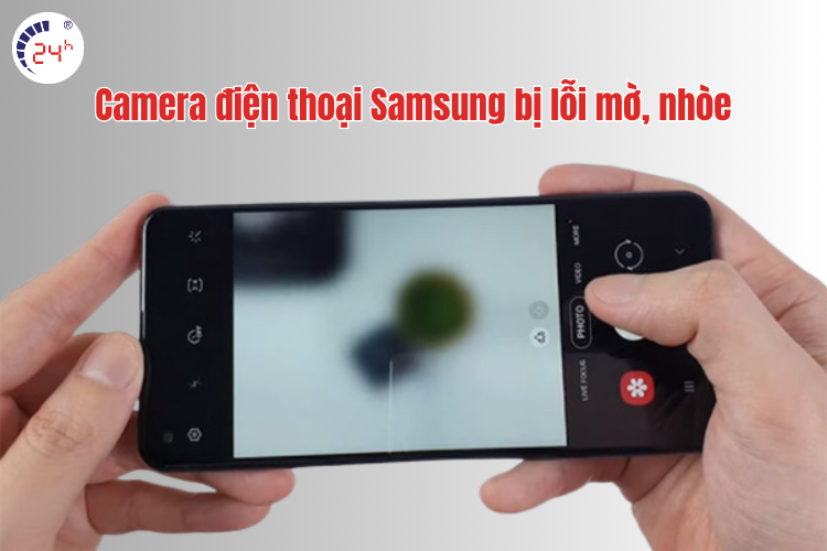 camera samsung bị hư