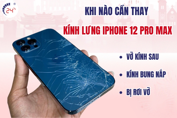 Khi nào cần thay kính lưng iPhone 12 Pro Max