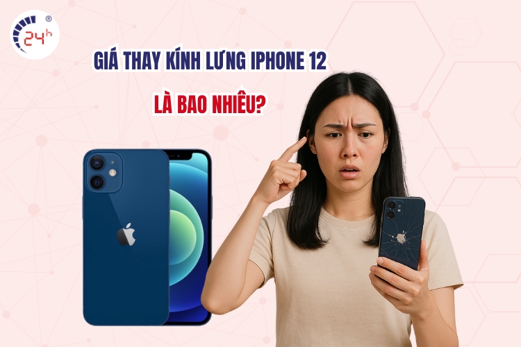 thay kính lưng iphone 12