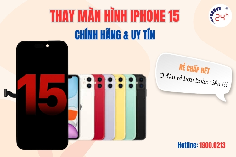thay màn hình iphone 15 hết bao nhiêu tiền