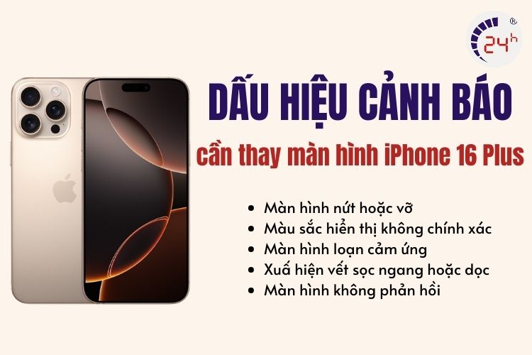 dấu hiệu nên thay màn hình iphone 16 plus