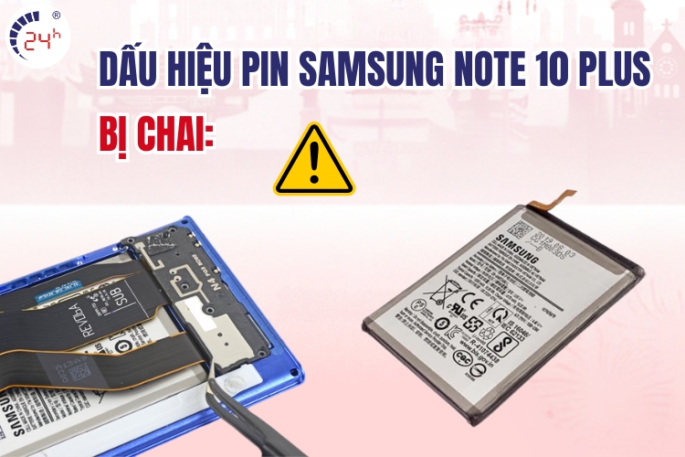dấu hiệu nên thay pin cho Samsung Note 10 Plus